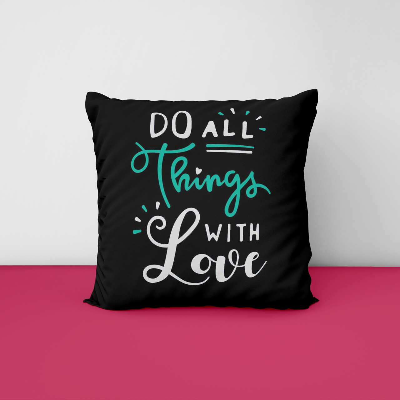 Do All Things With Love Customize Cushion