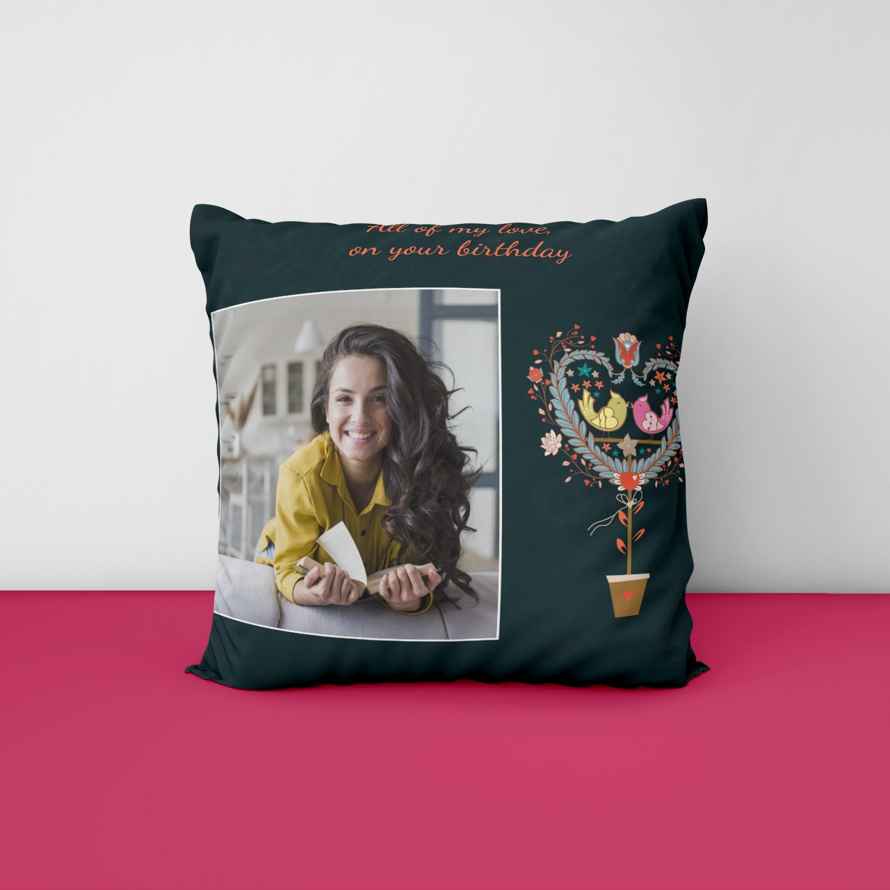 All Of my Love Birthday personalized Cushan