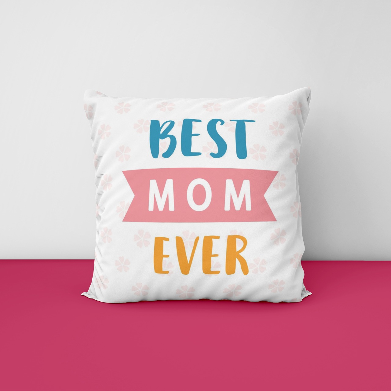 Best Mom Ever Cushion Cover